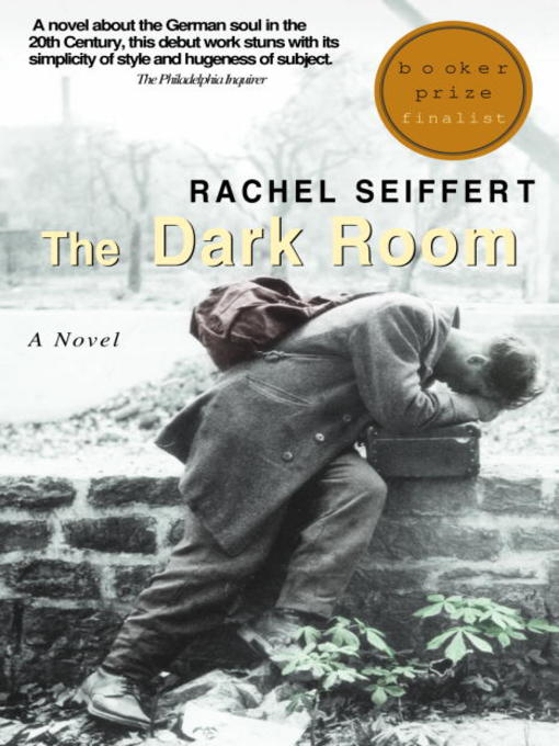 Title details for The Dark Room by Rachel Seiffert - Wait list
